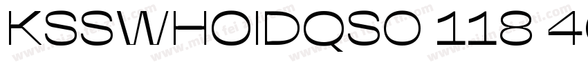 KSSWHOIDQS0 118 40字体转换